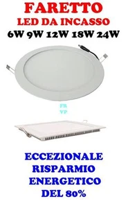 FARO FARETTO LED SLIM 3 6W 9W 12 18W DA INCASSO A MOLLA ROTONDO - QUADRATO - Foto 1 di 1