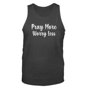 PRAY MORE WORRY LESS Christian Religious God Bible Church Jesus Graphic Tank Top - Picture 1 of 7