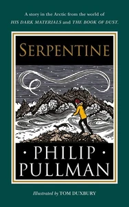 Serpentine: A short story from the world of His Dark Materials and The Book of D - Picture 1 of 1