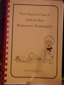 FIRST BAPTIST CHURCH COOKBOOK , BREMERTON, WASHINGTON  (2012 - Picture 1 of 1