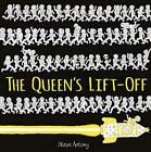 The Queen's Lift-Off (The Queen Collection),Steve Antony- 978144