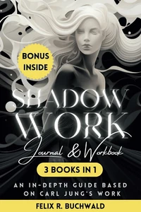 Shadow Work Journal & Workbook Based on Carl Jung: Reclaim Your True Self,... - Picture 1 of 2