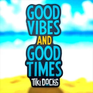 Tiki Docks - Good Vibes Good Times - Hawaiian Refrigerator Magnet Decor Bar - Picture 1 of 1