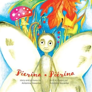 Pierina / Pirina: English / French Bilingual Children's Picture Book (Livre pour - Picture 1 of 1