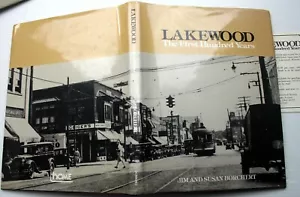 J&S Borchert 1989 1st Ed Signed hcdj LAKEWOOD: THE FIRST HUNDRED YEARS Lake Erie - Foto 1 di 10