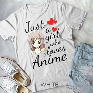 Anime Girl Tshirt Just a Girl Who Loves Anime Tee Unisex Form T-shirt - Picture 1 of 11