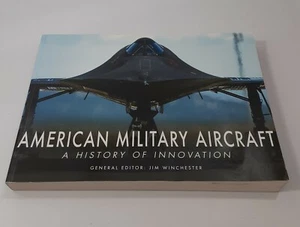 American Military Aircraft: A History of Innovation Paperback - Jim Winchester - Picture 1 of 9