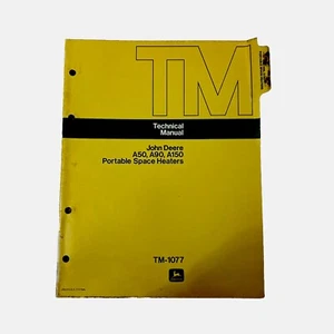 John Deere A50 A90 A150 Portable Space Heaters TM1077 Technical Manual Book - Picture 1 of 5