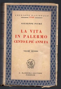 LA VITA IN PALERMO... - G. PITRE' Vol. 1 e 2 - firmato Maria D'alia Pitrè -1950 - Foto 1 di 4
