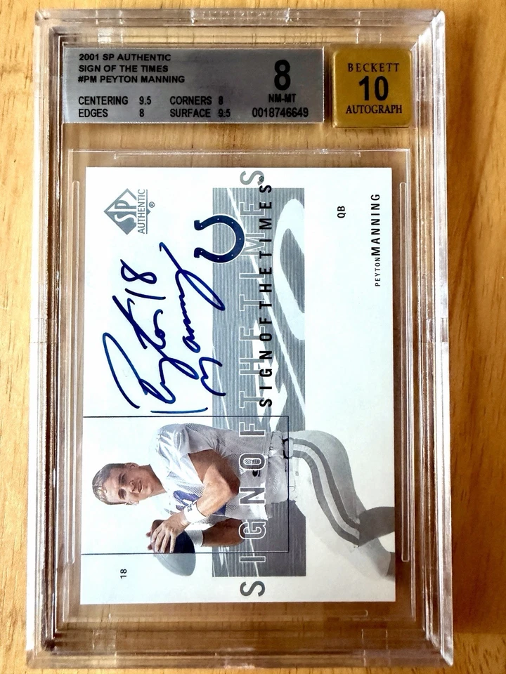2001 SP Authentic - Sign Of The Times Peyton Manning BGS 8 / 10 AUTO - Image 1 of 2