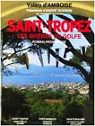 Saint-Tropez The Sirens Of The Gulf: Roman Walk Opus 7 [Hardcover] D'amboise