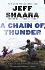 Un Catena Di Thunder: Romanzo Il Siege Vicksburg Da Jeff Shaara, Nuovo Libro