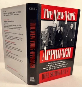 The New York Approach: Robert Moses, Urban Liberals, and Redevelopment of the .. - Foto 1 di 1