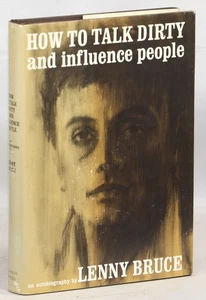 Lenny Bruce / How to Talk Dirty and Influence People 1st Edition 1965 - Foto 1 di 2