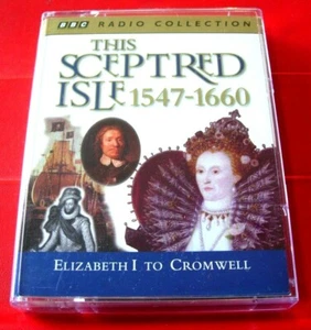 This Sceptred Isle 1547-1660 Elizabeth I To Cromwell 2-Tape Audio Anna Massey - Picture 1 of 4
