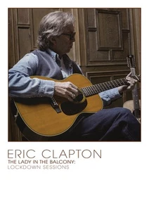 Eric Clapton: The Lady in the Balcony - Lockdown Sessions (DVD) Eric Clapton - Picture 1 of 1