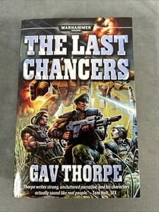 Warhammer 40,000 The Last Chancers by Gav Thorpe 2006, First Print Paperback 40k - Imagen 1 de 8
