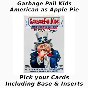 Garbage Pail Kids American As Apple Pie PICK YOUR CARDS Base & Inserts GPK 2016 - Picture 1 of 65