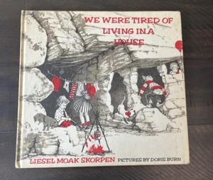 We Were Tired of Living in a House Liesel Moak Skorpen Vintage Book 1969 HC - Picture 1 of 5