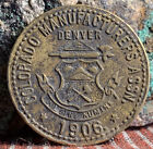 Denver ??1906 COLORADO MANUFACTURERS ASSN. ?? Keep Your Money in Medal Token C87