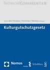 Kulturgutschutzgesetz, Hardcover by Fechner, Frank (EDT); Odendahl, Kerstin (...