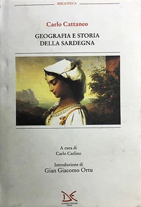 (Sardegna) C. Attaneo - GEOGRAFIA DELLA SARDEGNA - Roma 1996 - Imagen 1 de 1