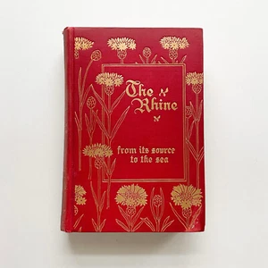 The Rhine - Vol 2: from its Source to Sea, GCT Bartley, 1898, Henry Coates - Imagen 1 de 9