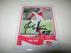 2004 FLEER TRADITION JOSH HALL AUTOGRAPH SIGNED AUTO #269 CINCINNATI REDS - Picture 1 of 2