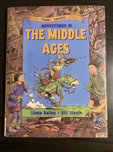 Good Times Travel Agency Ser.: Adventures in the Middle Ages by Linda Bailey... - Imagen 1 de 6