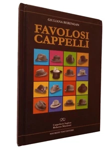 801 - Libro " favolosi cappelli " Cappelleria Inglese " Roberto Manzoni - Foto 1 di 11