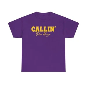 Callin' Baton Rouge Unisex Tee - LSU Football Tee I Geaux Tigers - Picture 1 of 25