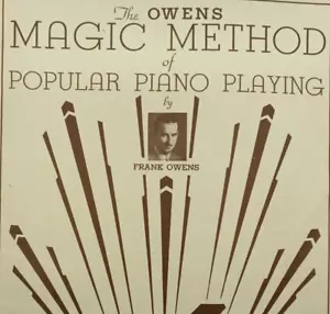 1943 The Owens Magic Method of Popular Piano Playing by Frank Owens (K11) - Picture 1 of 2