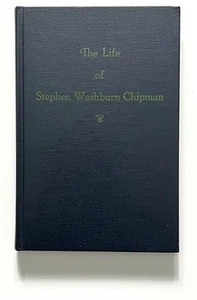 The Life of Stephen Washburn Chipman by Chipman Utah History HC 1969 - Picture 1 of 14
