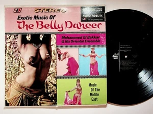 Mohammed El Bakkar Exotic Music of the Belly Dancer LP Audio Fidelity AFSD 6154 - Picture 1 of 2