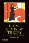 Doing Feminist Theory: From Modernity To Postmodernity By Susan Archer Mann: New