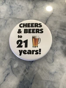 Cheers & Beers To 21 Years! Funny 21st Birthday Party Button Badge Pinback 2.25” - Picture 1 of 3