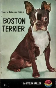 How to Raise and Train a Boston Terrier by Evelyn Miller / 1959 Trade Paperback - Imagen 1 de 1