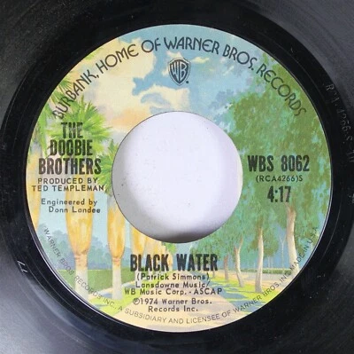 Rock 45 The Doobie Brothers - Black Water / Song To See You Through On Warner Br - Image 1 of 2