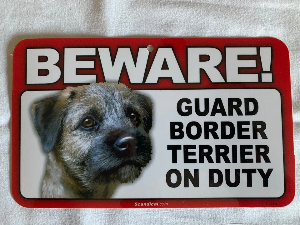 BEWARE GUARD DOG BORDER TERRIER ON DUTY PLASTIC LAMINATED SIGN NEW - Image 1 of 1