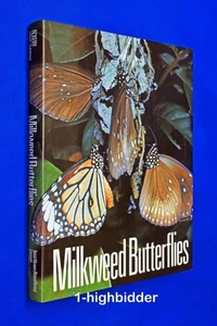 NEW! Milkweed Butterflies: Cladistics & Biology Monarch Butterfly 1st Ed HCDJ - Picture 1 of 12