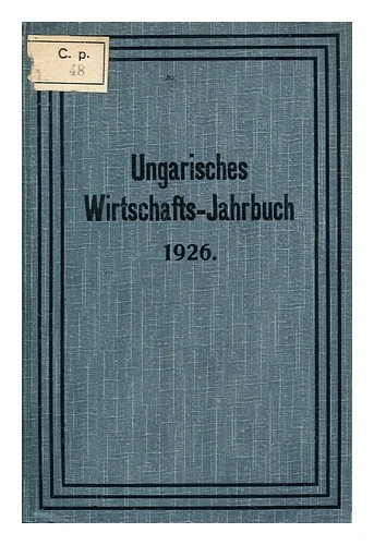 GRATZ, GUSTAV DR. Anuario económico húngaro: 2. Año 1926 1926 Hardco - Imagen 1 de 1