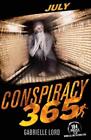 July (Conspiracy 365) By Lord, Gabrielle Paperback Book The Cheap Fast Free Post