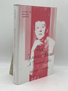 Peggy Glanville-Hicks: A Transposed Life James Murdoch Hardback Pendragon Bio - Picture 1 of 2