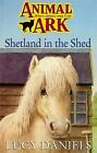 Daniels, Lucy : Animal Ark 22: Shetland in the Shed Expertly Refurbished Product