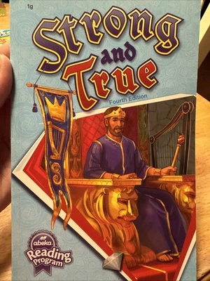 Abeka Strong And True/ 1st Grade. Fourth Edition. Not Used - Image 1 of 4