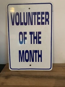 Vintage Volunteer Of The Month Metal Sign 12” X18” - Picture 1 of 6