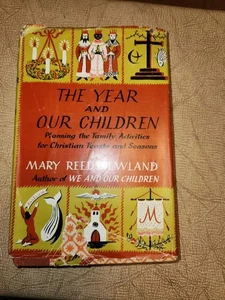 The Year and Our Children by Mary Reed Newland - 1956 Hardcover - Imagen 1 de 6