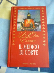 IL MEDICO DI CORTE Per Olov Enquist FABBRI EDITORE - Foto 1 di 1