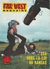 Far West Magazine N° 1/1967 - Les Hors-la-Loi du Kansas, Bill Elliott P. Stewart