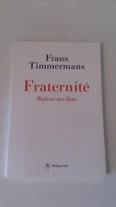 Fraternité. Retisser nos liens - Frans Timmermans - Imagen 1 de 1